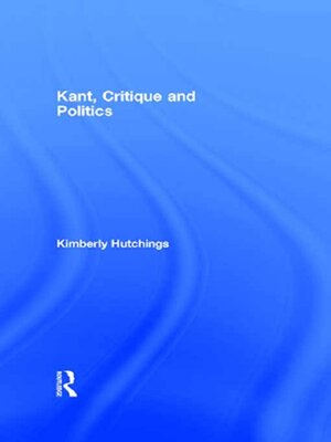 cover image of Kant, Critique and Politics